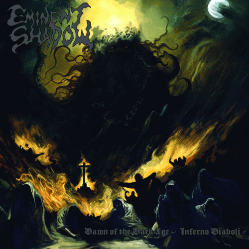 Eminent Shadow : Dawn of the Dark Age - Inferno Diaboli